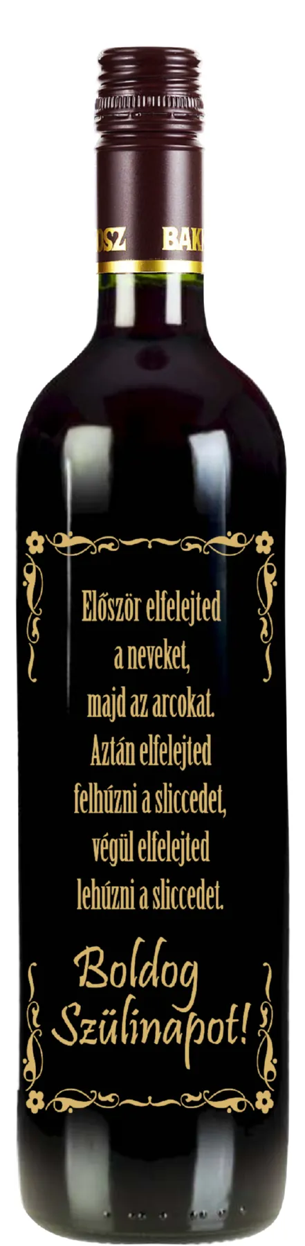 Mátrai Cabernet Sauvignon-nal töltött palack vicces "Elõször elfelejted.." felirattal-proba-j