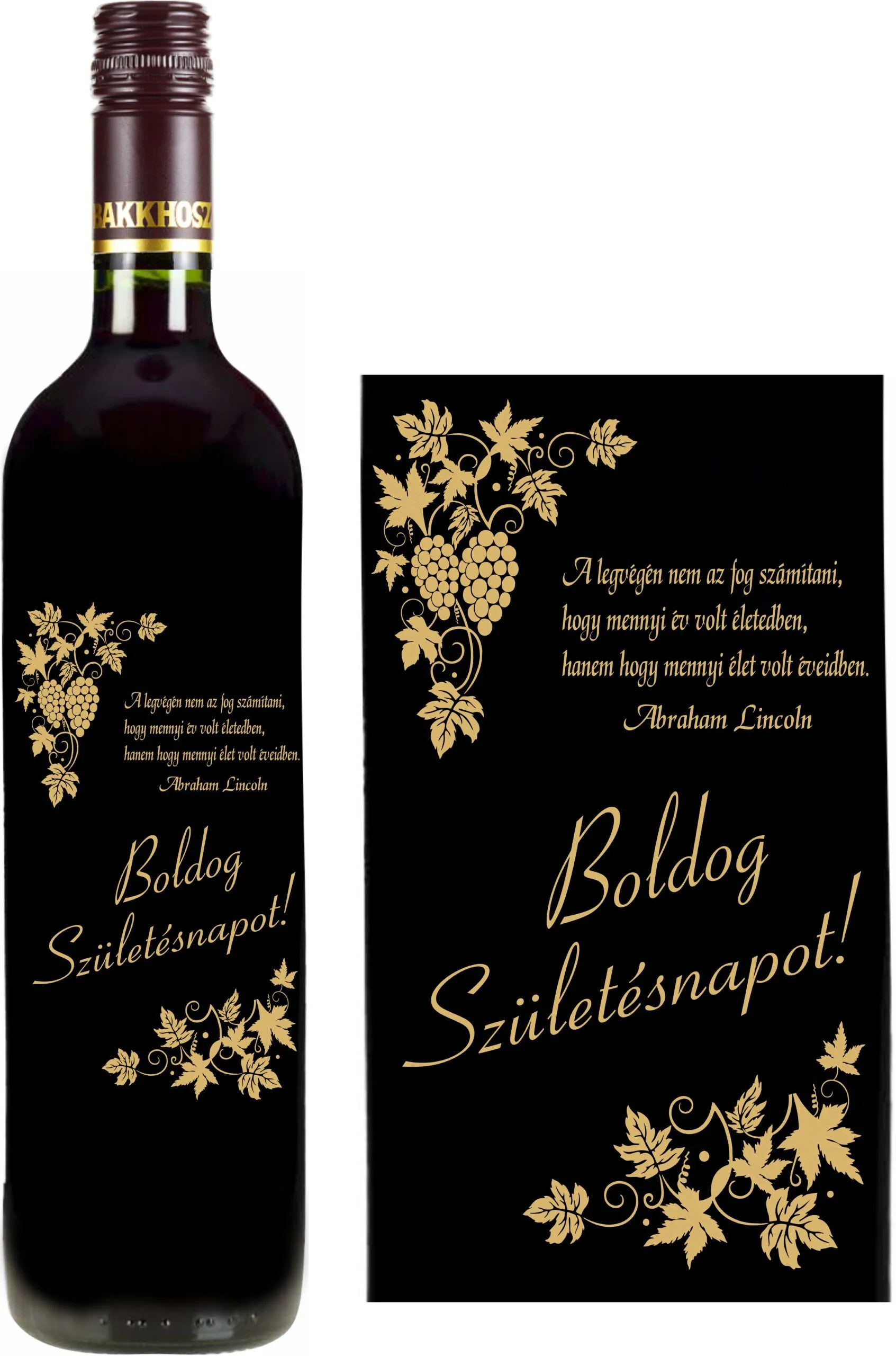 Mátrai Cabernet Sauvignonnal töltött palack  "A legvégén.." szülinapos felirattal