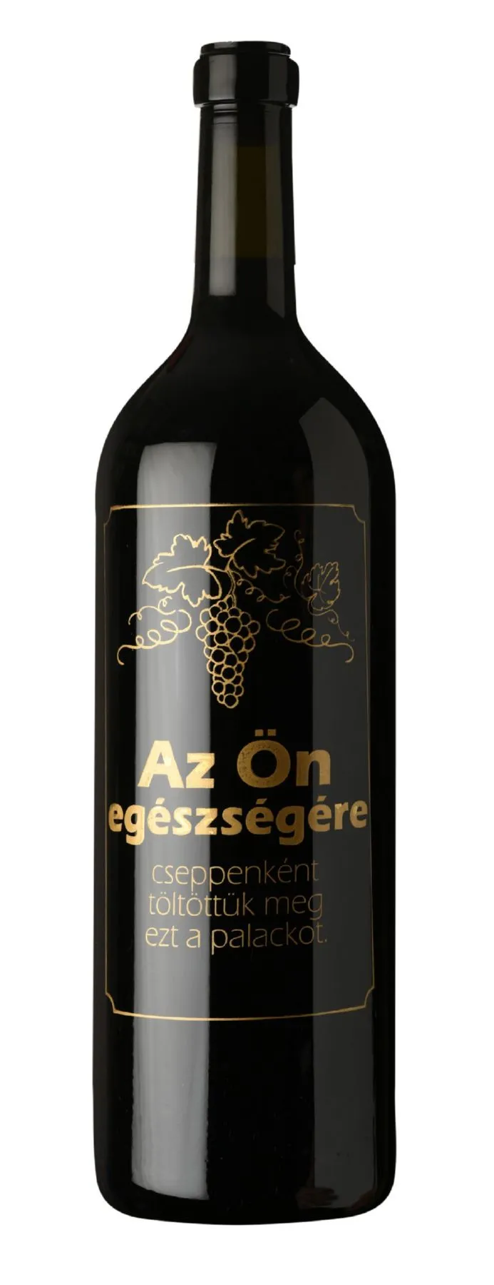Egri Bikavér "az Ön egészségére palackozva" felirattal