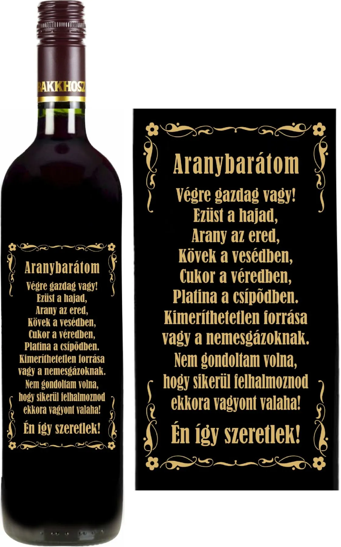 Mátrai Cabernet Sauvignon-nal töltött palack vicces "Aranybarátom" felirattal