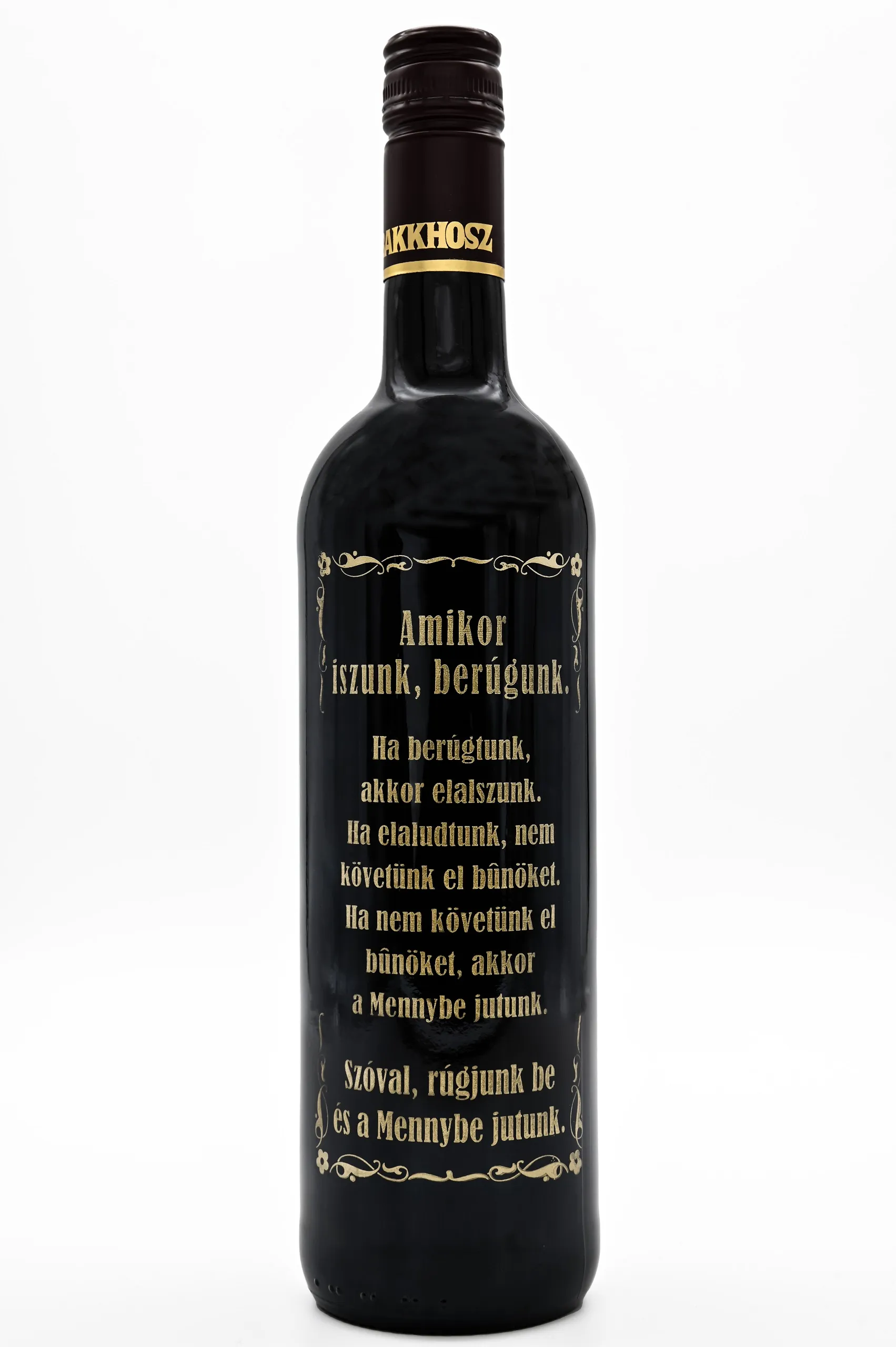 Bakkhosz Cabernet Sauvignon "Amikor iszunk berugunk"